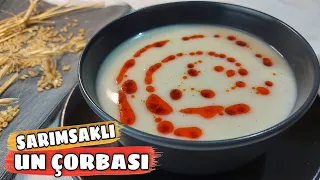 Sarımsaklı Un Çorbası